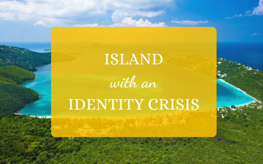 Island with an Identity Crisis