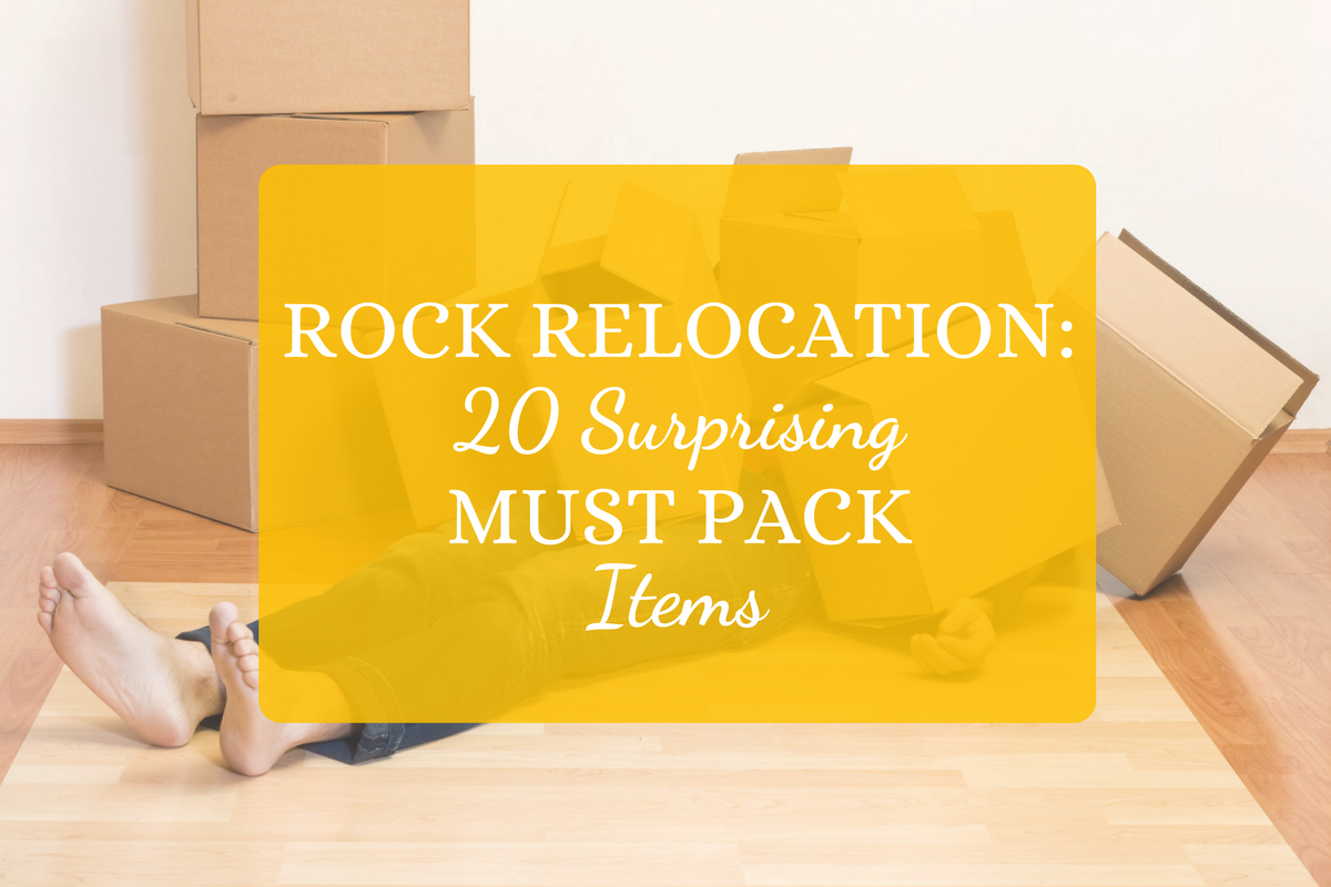 Rock Relocation: 20 Surprising Must-Pack Items