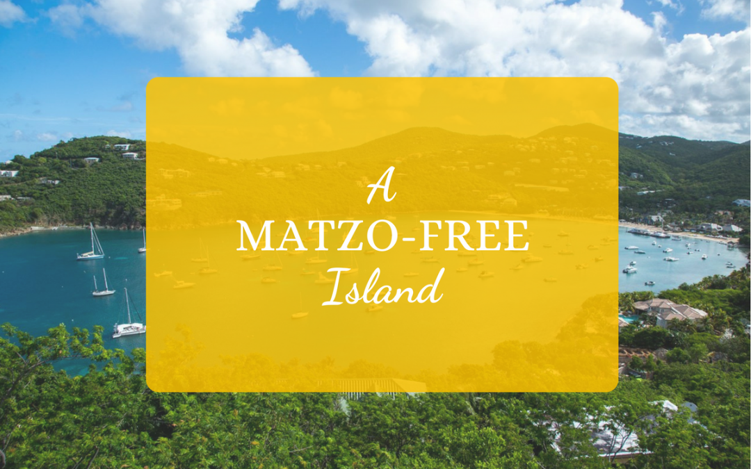 A Matzo-free Island
