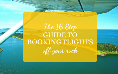 A 16 Step Guide to Booking Flights off your Rock