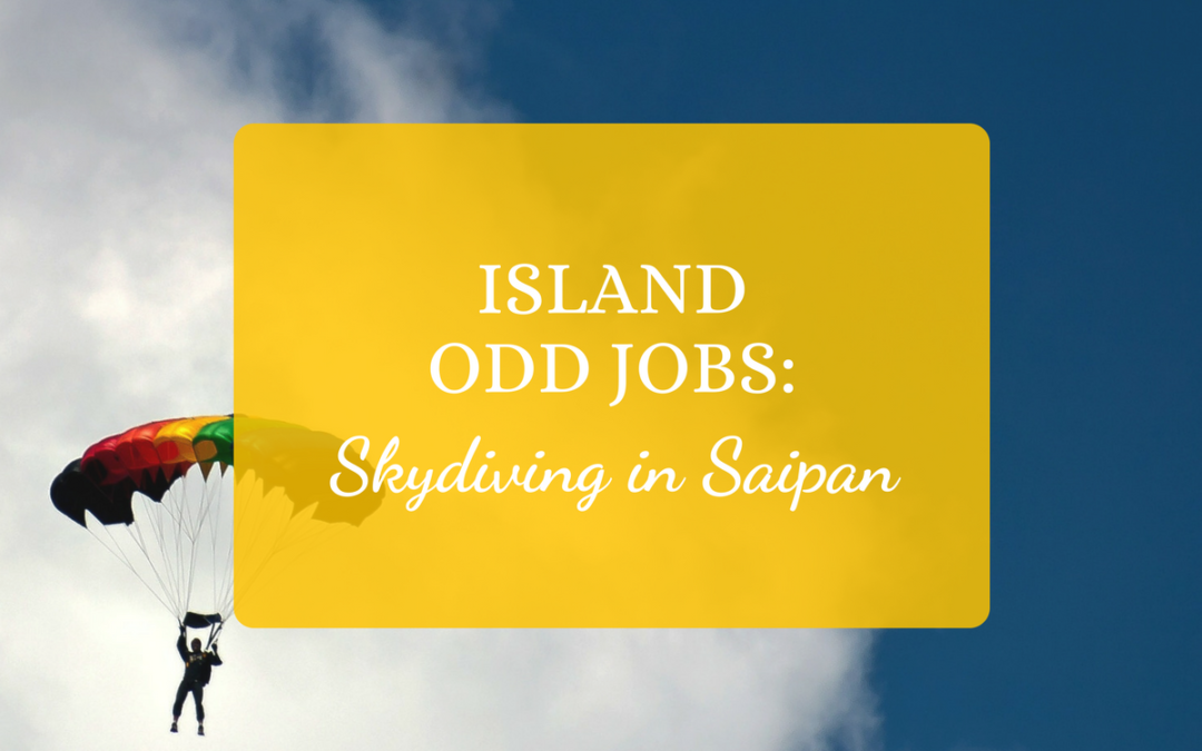 Island Odd Jobs: Skydiving in Saipan