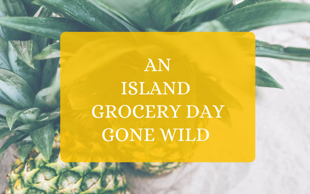 Island Grocery Day Gone Wild