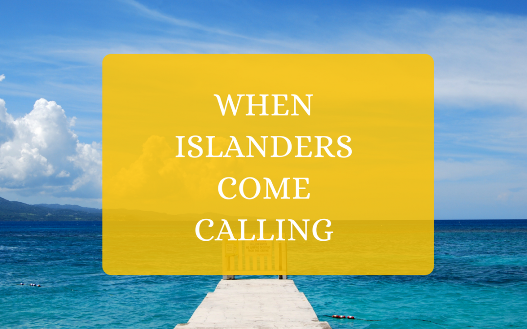 When Islanders Come Calling