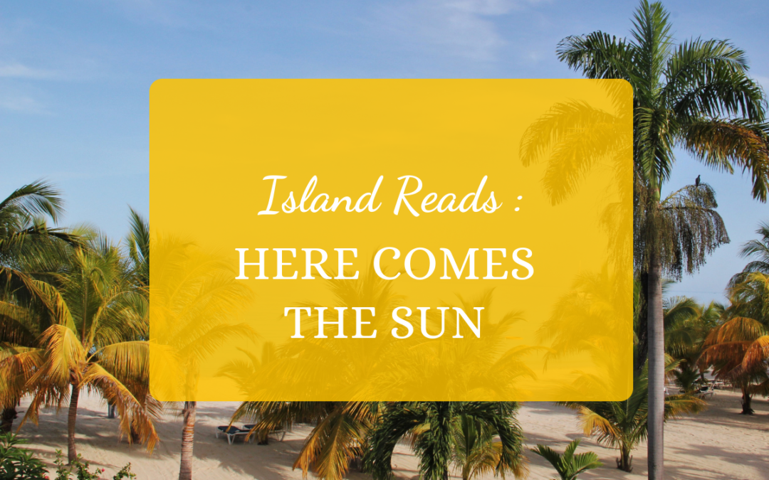 Island Reads: Here Comes The Sun