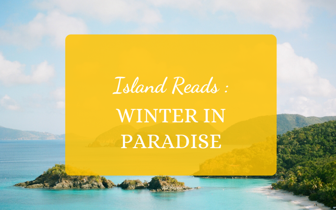 Island Reads: Winter in Paradise