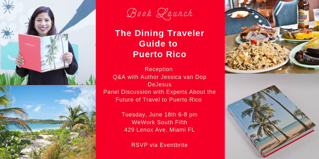The Dining Traveler Guide to Puerto Rico book event Miami 